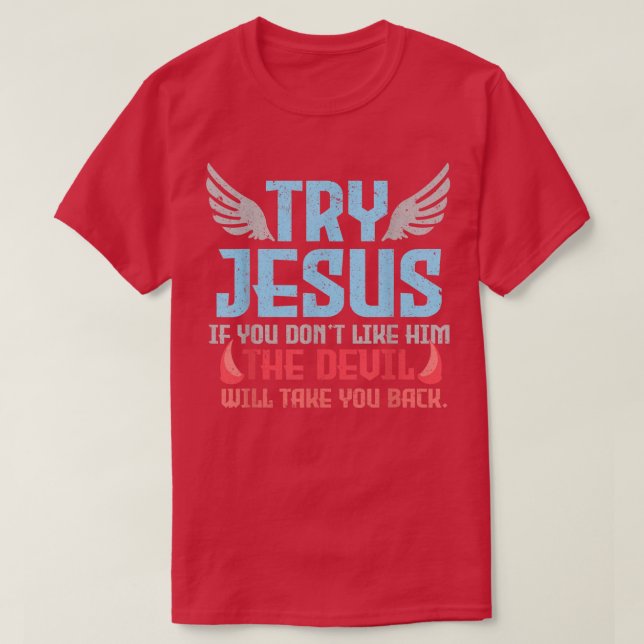 Bible Verse Try Jesus Gud T Shirt (Design framsida)