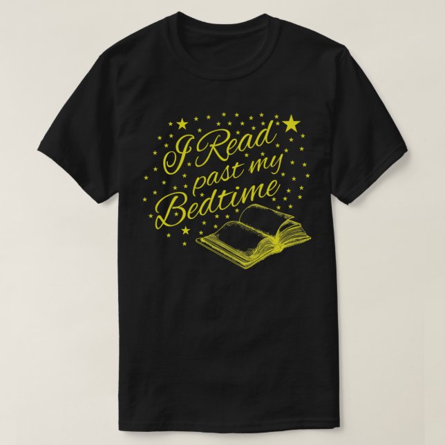 Bibliophile Bok Nerd I Read Past My Bedtime Pullo T Shirt (Design framsida)
