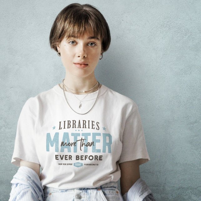 Bibliotek är viktigare än någonsin T-Shirt (Skapare uppladdad)