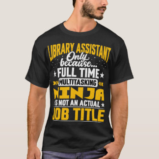 Bibliotek Assistant Job Title Archivist Bibliothec T Shirt