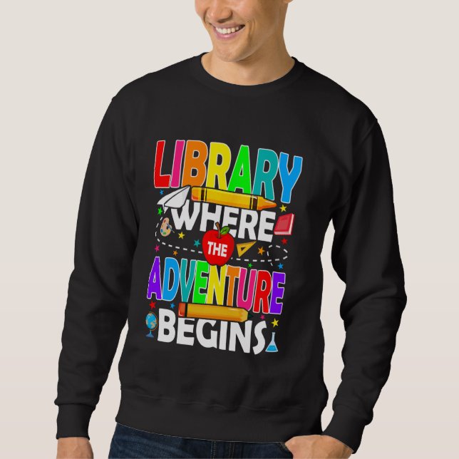 Bibliotek där Äventyr börjar Back to school Lång Ärmad Tröja (Framsida)