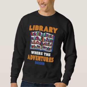 Bibliotek där Äventyr börjar Lång Ärmad Tröja