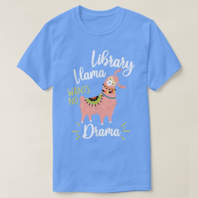 Bibliotek Llama vill inte ha någon drama, bibliote T Shirt (Design framsida)