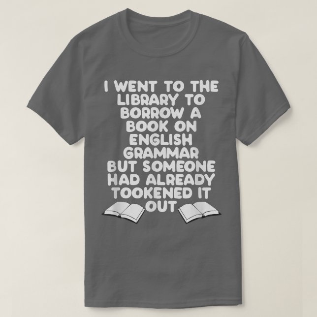 Bibliotek Reading Bok English Language Grammar Fun T Shirt (Design framsida)