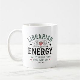 Bibliotekarie Energi Hjälper Sinnen Växa Varje Dag Kaffemugg