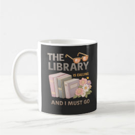 BIBLIOTEKET ROPAR OCH JAG MÅSTE GÅ KAFFEMUGG