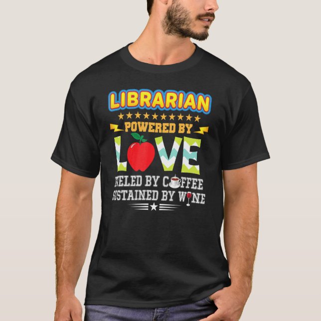 Bibliotekslärare med Kärlek Fueled Coffee Wi-Fi T Shirt (Framsida)