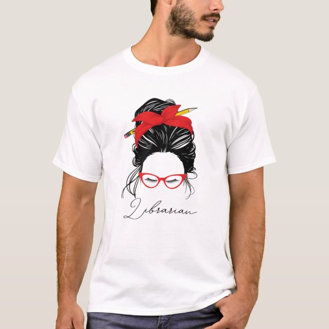 Bibrarian Back to school Messy Bun Funny Women 202 T Shirt (Framsida)