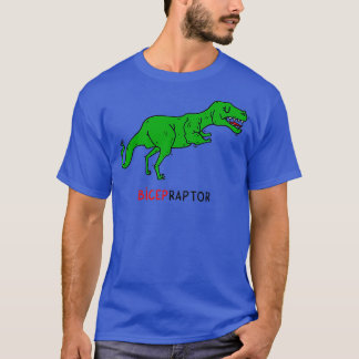 BICEPraptor T Shirt