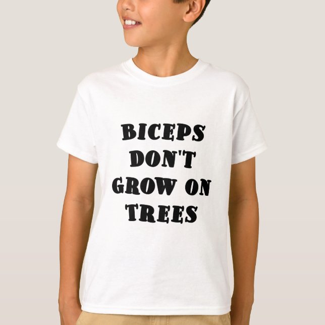 Biceps växer inte på träd tee (Framsida)