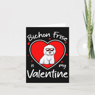 Bichon Frise är min valentin Hjärtformad hundälska Kort