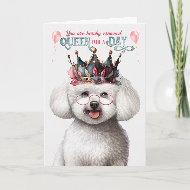 Bichon Frise Hund drottning för en dag på födelsed Kort (Framsida)