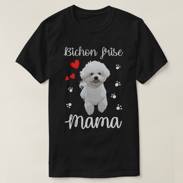 Bichon Frise Mamma Cute Puppy Hundälskares Gifts T T Shirt (Design framsida)