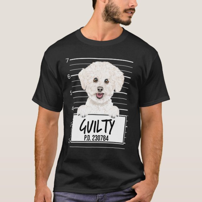 Bichons Frise Mugshot Guilty Hund T Shirt (Framsida)