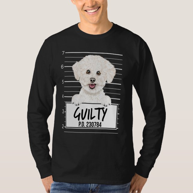 Bichons Frise Mugshot Guilty Hund T Shirt (Framsida)