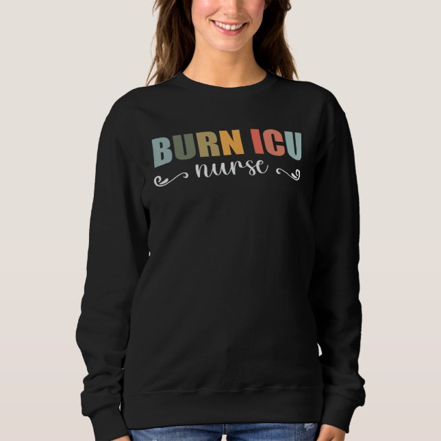 BICU Burn ICU Nurse Specialized Intensive Care Uni T Shirt (Framsida)