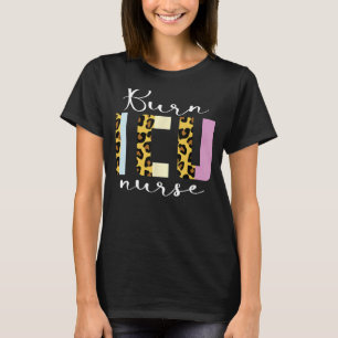 BICU Burn ICU Nurse Specialized Intensive Care Uni T Shirt