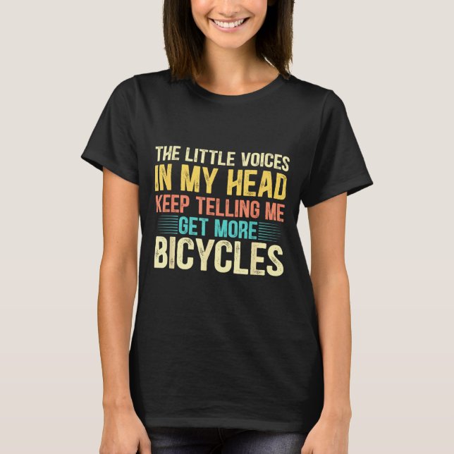 Bicycle Lover Funny Quote Cycling Humor  T Shirt (Framsida)