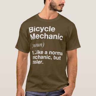 Bicycle Mechanic Defined  Funny Definition  T Shirt