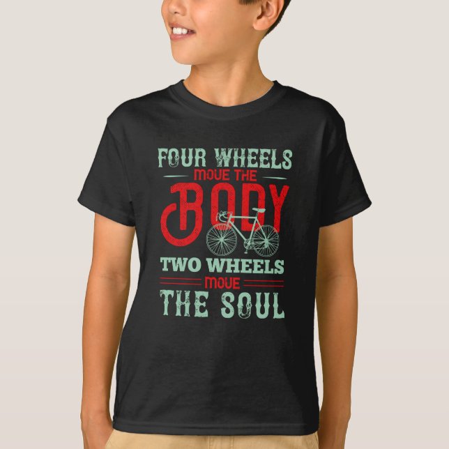 Bicycle - Två hjul flyttar själen T Shirt (Framsida)