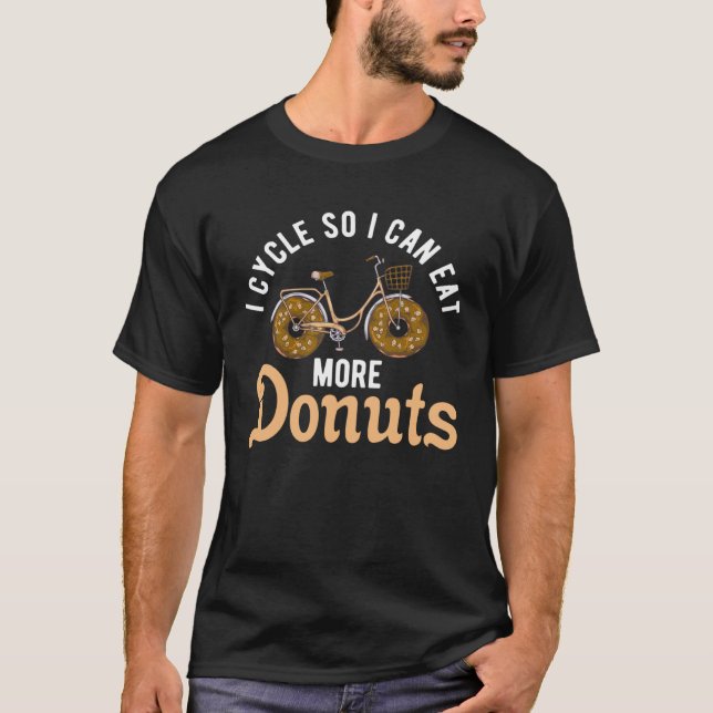 bicycles cyclists bicyclists donuts cycling saying t shirt (Framsida)