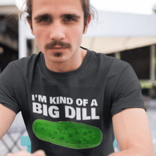 BID DILL (PICKLE) BIRTHDAY PAPPA T-SHIRTS