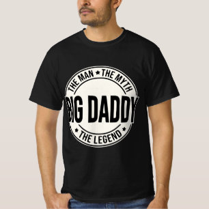 Bid Pappa Man Myth Legend © FB @ #USAPatriotGraphi T Shirt