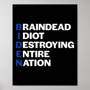 Bidden Hjärndöd Idiot Anti-bidden Republikan Konse Poster