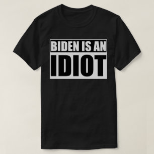 BIDEN ÄR EN IDIOT LOGOTYP Anti Joe Biden T Shirt