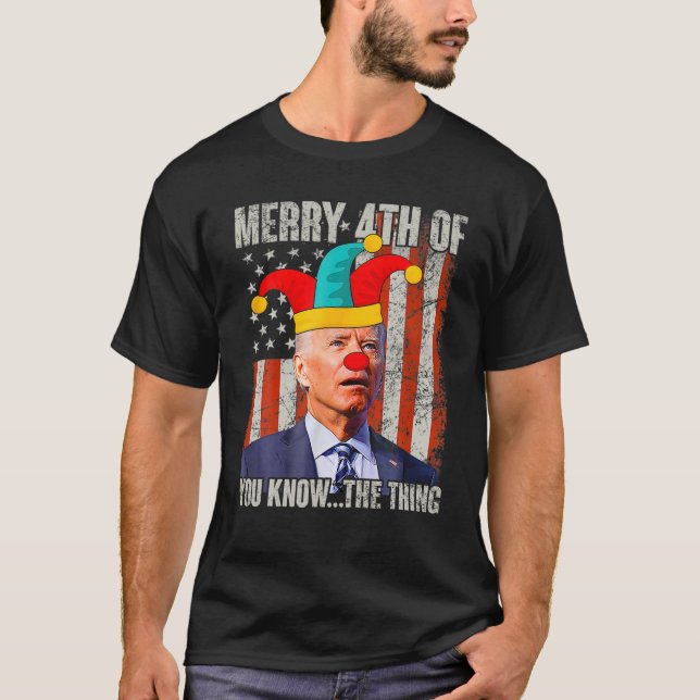 Biden Dazed Merry 4:e av er vet... Sak-fonen T Shirt (Framsida)