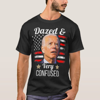 Biden Dazed och mycket förvirrad Tiedye Anti Joe B T Shirt