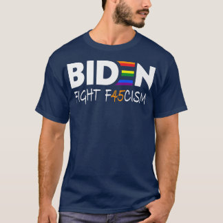 Biden Fight F45cism Anti Republican Pride Flagga L T Shirt