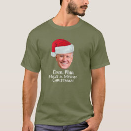 Biden Harris 2020 - Joe Santa Hat - C'mon Man T Shirt