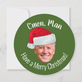 Biden Harris 2020 - Joe Santa Hat med C'mon Man