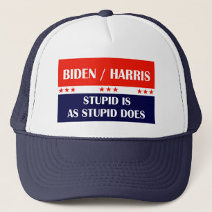 Biden Harris Stupid är som Stupid gör! Keps