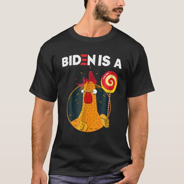 Biden Is A Rooster Lollipop Funny Biden Joke Appar T Shirt (Framsida)