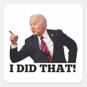 BIDEN JAG GJORDE DET Inflation Anti Joe Biden Fyrkantigt Klistermärke