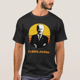 Biden, Joe Biden T-Shirt