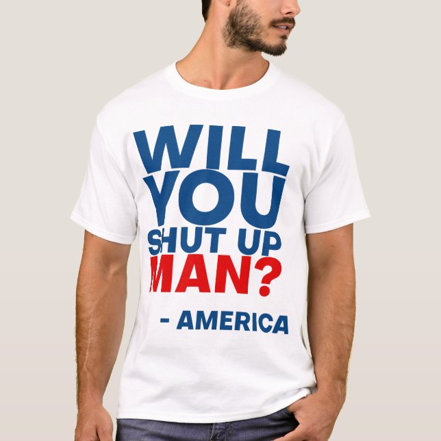Biden - Kan du hålla tyst på mannen? T Shirt (Framsida)