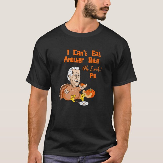 Biden kan inte äta en annan Bita Oh Titta Paj Pump T Shirt (Framsida)