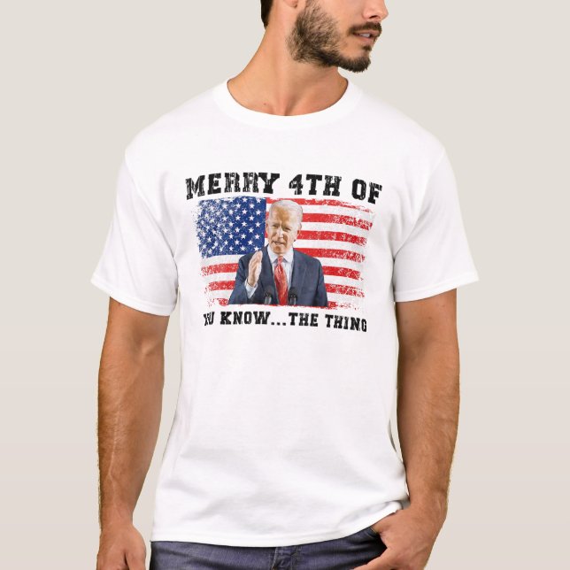 Biden Merry 4:e du känner Sak T Shirt (Framsida)