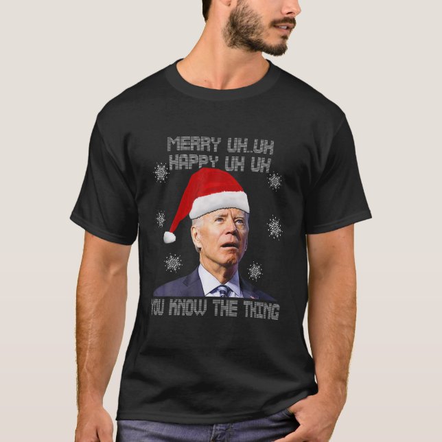 Biden Merry Öh Lycklig Öh, du känner till Sak U T Shirt (Framsida)