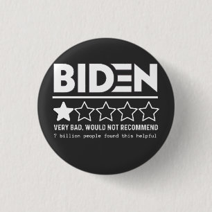 Biden Mycket dålig skulle inte rekommendera T-Shi Knapp