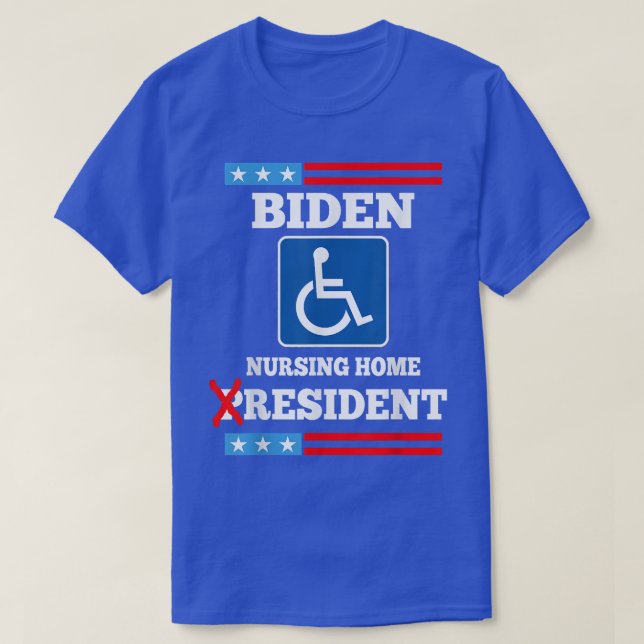 Biden Nursing Home Resident Funny Anti Joe Biden R T Shirt (Design framsida)