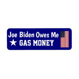 Biden Owes Me Gas Money Label Returadress Etikett
