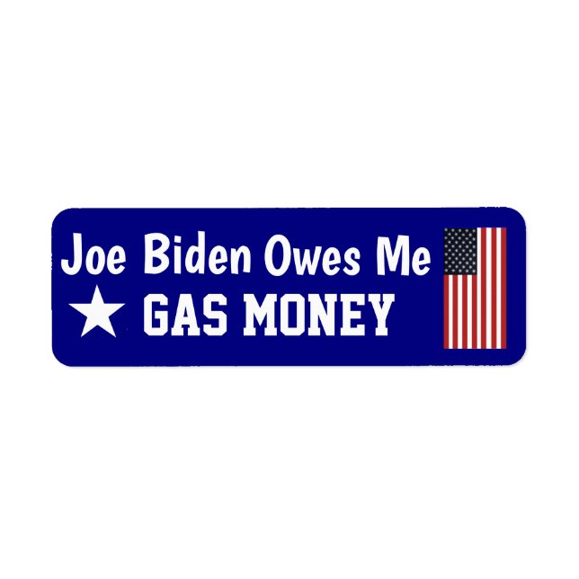 Biden Owes Me Gas Money Label Returadress Etikett (Framsidan)