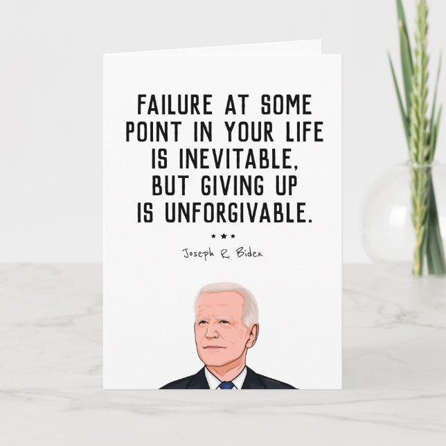 BIDEN QUOTE: Ge up är Oförlåtlig Kort (Framsida)