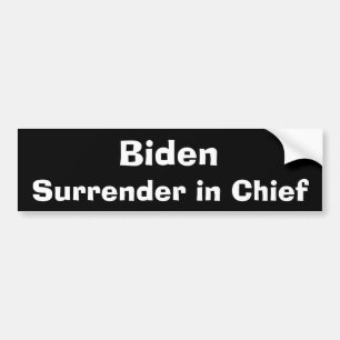 Biden Surrender i Chief Bumper Sticker Bildekal
