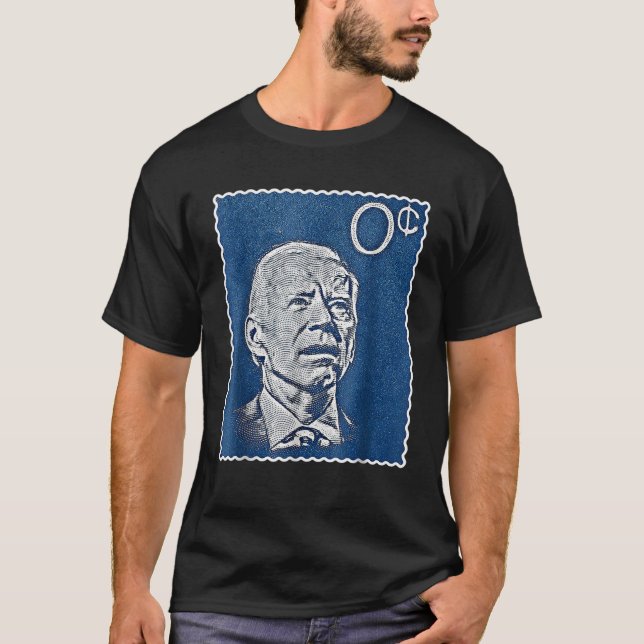 Biden Zero Cents Frimärke 0 President Joe T Shirt (Framsida)