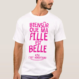 biensur fille belle citation 4 hereditaire vue hum t shirt
